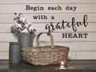 Begin Each Day with a Grateful Heart