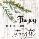 The Joy of the Lord is My Strength