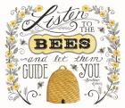 Listen to the Bees