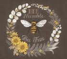 Bee Humble, Bee True