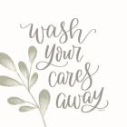 Wash Your Cares Away