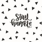 Stay Humble