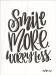 Smile More Worry Less
