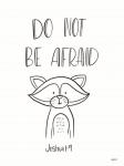 Do Not Be Afraid