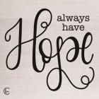 Always Have Hope