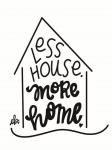 Less House, More Home