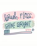 Brush, Floss, Shine Bright