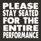 Please Stay Seated