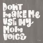 My Mom Voice