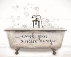 Wash Your Worries Away Bathtub