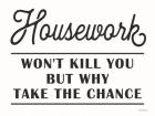 Housework Won't Kill You