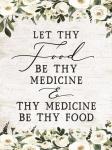 Let Thy Food by Thy Medicine