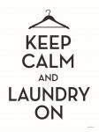 Keep Calm and Laundry On