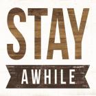 Stay Awhile