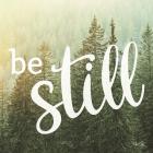 Be Still