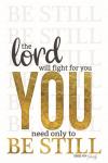 The Lord Will Fight For You