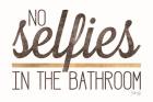 No Selfies in the Bathroom