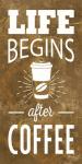 Life Begins After Coffee