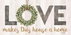 Love Makes This House a Home with Wreath