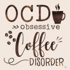 Obsessive Coffee Disorder