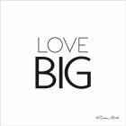 Love Big