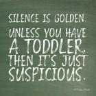 Silence is Golden