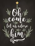 Oh Come Let Us Adore Him