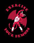 Exercise Your Demons