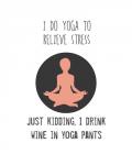 Wine and Yoga