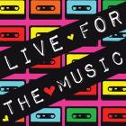 Live for the Music