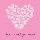 Love Is All You Need  - Pink