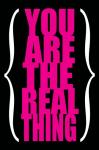 You are the Real Thing 3