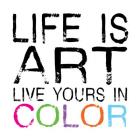 Life Is Art 3