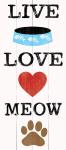 Live Love Meow