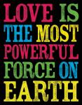 Love is the Most Powerful Force