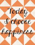 Today I Chose Happiness 2