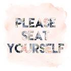 Please Seat Yourself