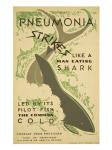 Pneumonia strikes like a man eating shark led by its pilot fish the common cold Consult your physician