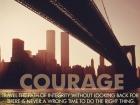 Courage