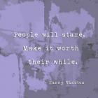 People Will Stare, Quote by Harry Winston