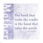 The Hand that Rocks the Cradle