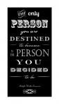 You Are Destined to Become
