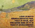 Love Brings -Van Gogh Quote