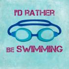 I'd Rather Be Swimming
