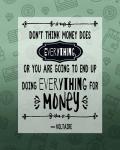 Don't Think Money Does Everything Inverted