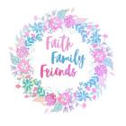 Faith, Family, Friends-Pastel