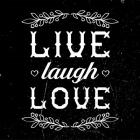 Live Laugh Love-Black