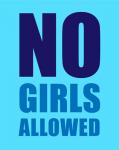 No Girls Allowed - Cyan