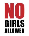No Girls Allowed - White