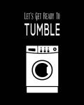Let's Get Ready To Tumble - Black